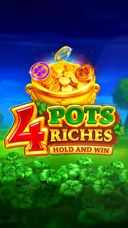 4 Pots Riches: Hold and Win